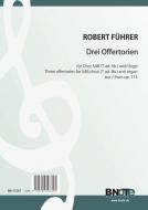 Three offertories for SAB choir (T ad. lib.) and organ from op.174 
