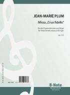 Missa 'Crux fidelis' for three female voices and organ op.125 