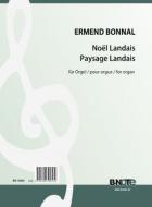 Noël Landais et Paysage Landais (Two organ pieces) 