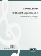Old English Organ Music 2 
