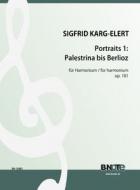 Portraits for harmonium op.101/1: Palestrina to Berlioz 