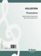 Processions - Seven festal pieces for organ 