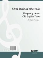 Rhapsody on an Old English Tune for organ 