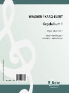 Wagner Organ Album Vol.1 (Arr. Karg-Elert) 