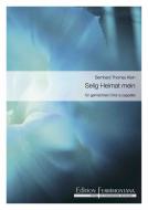 Selig Heimat mein 