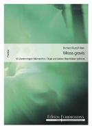 Missa gravis, für 4 Männerstimmen, Orgel und 7 Blechbläser 