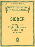 36 Eight Measure Vocalises Op.92 