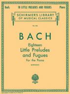 18 Little Preludes and Fugues 