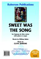 Sweet was the Song 