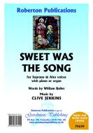 Sweet was the Song 