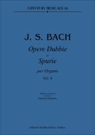 Opere Dubbie e Spurie Per Organo 4 