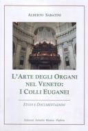 L'Arte Degli Organi Nel Veneto 