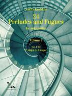 24 Preludes and Fugues Vol. 1 