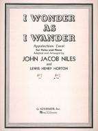 I Wonder As I Wander 