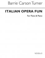Italian Opera Fun For Flute 