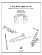 I Only Have Eyes for You 