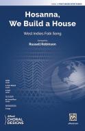 Hosanna, We Build a House Standard