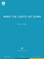 When the lights go down 