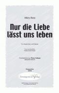 Nur die Liebe lässt uns leben 