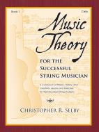Music Theory for the Successful Musician Cello 1 