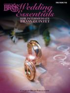 The Canadian Brass Wedding Essentials - Trombone 
