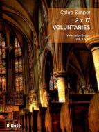 2 x 17 Voluntaries for organ vol. 7/8 