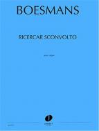 Ricercar Sconvolto 