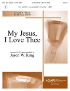 My Jesus, I love thee 