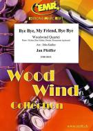 Bye Bye, My Friend, Bye Bye Standard