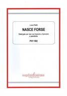 Nasce forse 
