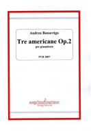 Tre americane op. 2 