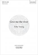 Give me the river 