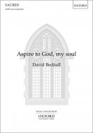 Aspire to God, my soul 