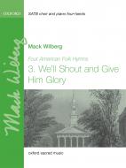 We'll Shout And Give Him Glory 