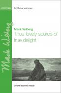 Thou Lovely Source Of True Delight 