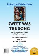 Sweet Was The Song 