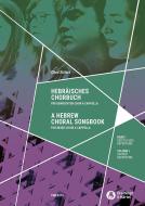 A Hebrew Choral Songbook 1: Sacred Repertoire 