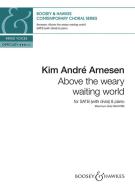 Above the weary waiting world 