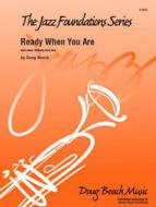 Ready When You Are Standard