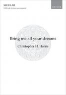 Bring me all your dreams 