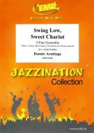 Swing Low, Sweet Chariot Standard