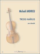 Trois Haikus 