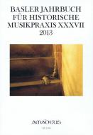 Basler Jahrbuch XXXVII 2013 