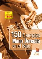 150 ejercicios mano derecha en el bajo 