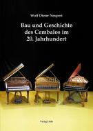 Bau und Geschichte des Cembalos im 20. Jahrhundert 