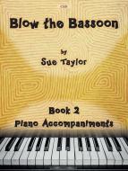 Blow the Bassoon Book 2 Standard