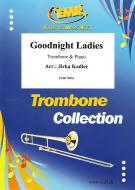 Goodnight Ladies Standard