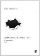 (Bad) Dreams come true for string quartet 