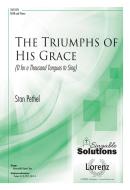 The Triumphs of His Grace 
