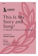 This Is My Story and Song! 